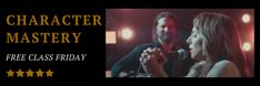 Hal Croasmun of ScreenwritingU will analyze a great character scene from “A Star Is Born” and discuss a new breakthrough process for gaining character mastery.