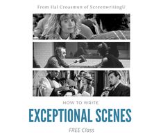 Hal Croasmun of ScreenwritingU will walk you through a new model for writing exceptional scenes